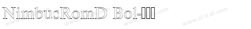 NimbusRomD Bol字体转换 NimbusRomD Bol字体转换